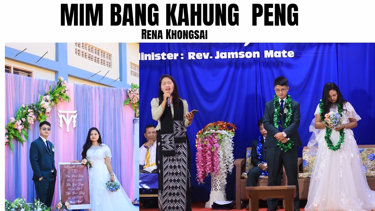 MIM BANG KAHUNG PENG || REENA KHONGSAI || TESTIMONY SONG OF GOUMANG MATE