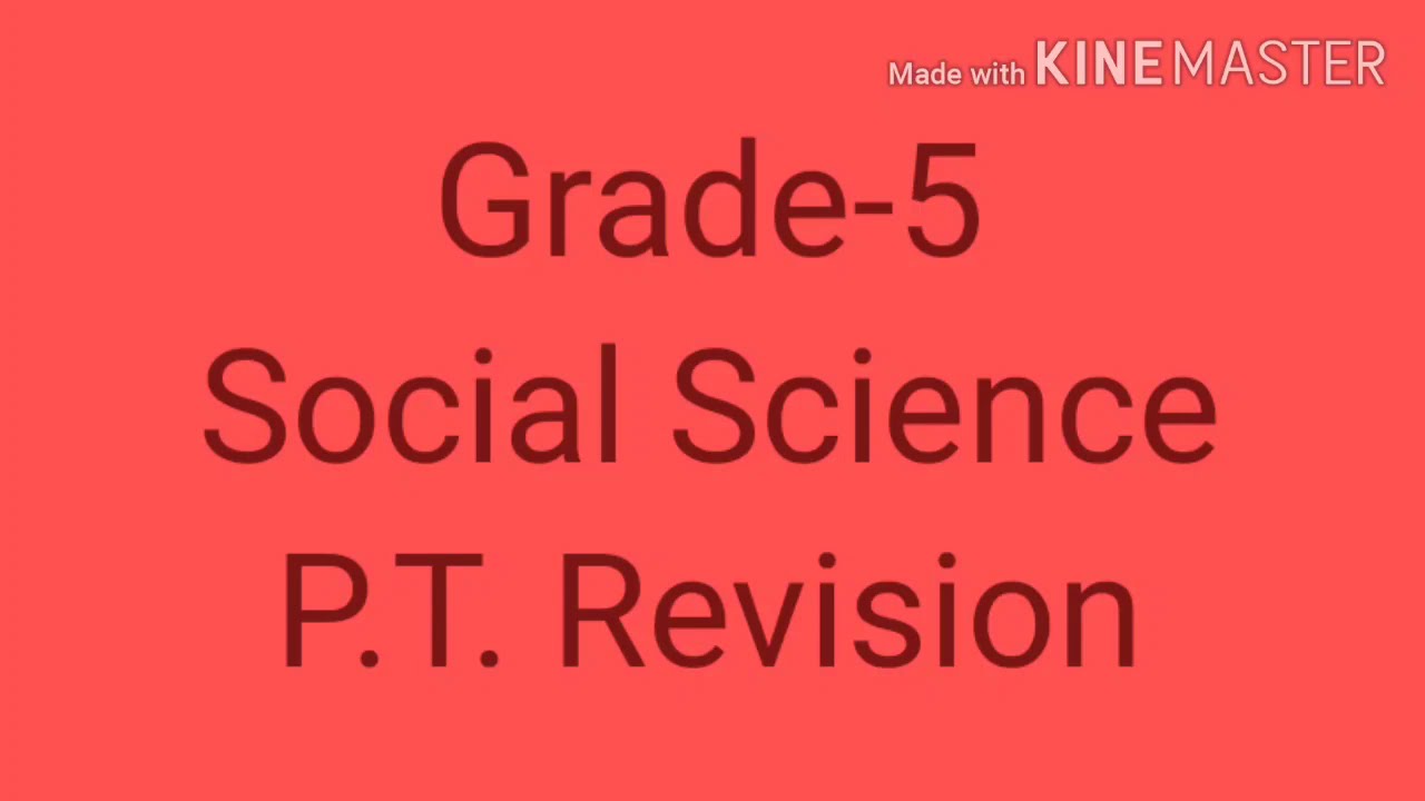 Grade 5 /Social Science/ P T  Revision /28 Sep