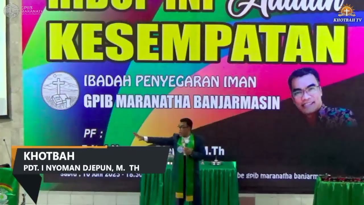 Khotbah Penyegaran Iman GPIB Maranatha Banjarmasin - 2 Raja-raja 20:1-6 | Pdt. I Nyoman Djepun, M.Th