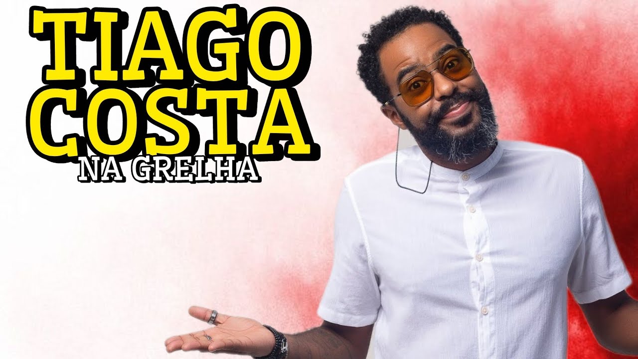 TIAGO COSTA - NA GRELHA #187