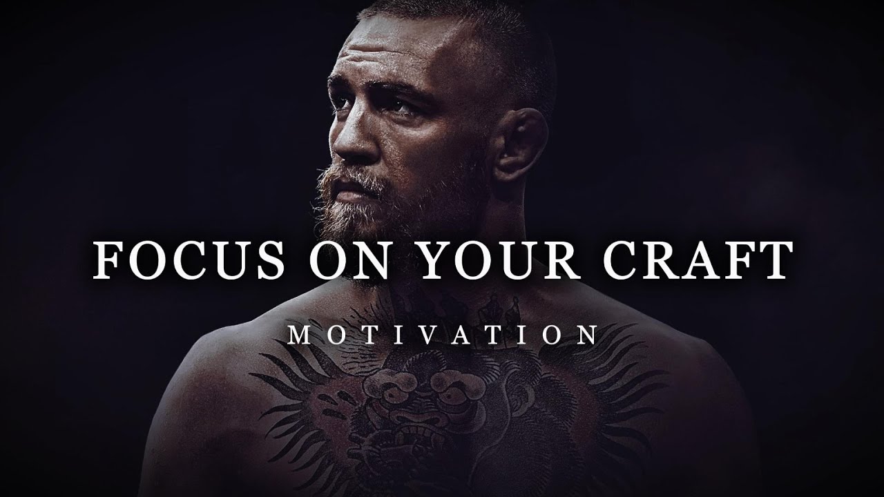 Focus on Your Craft.