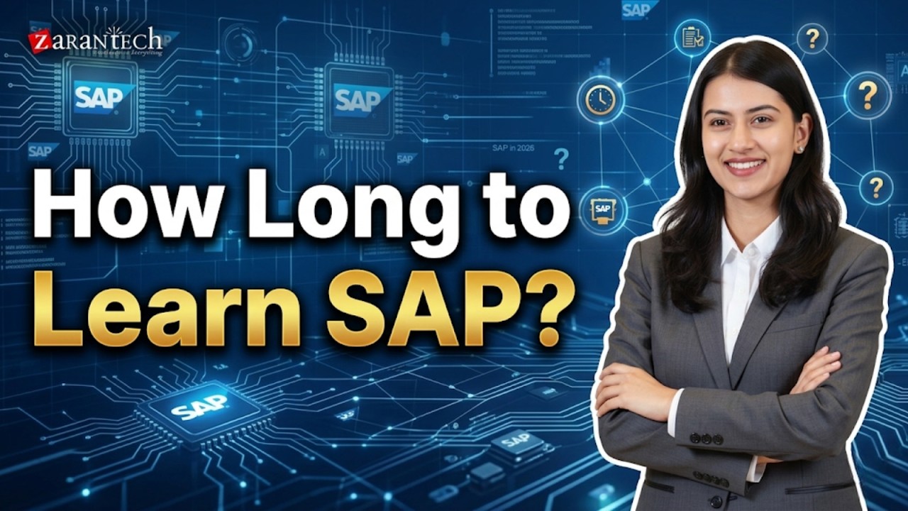 How Long Does It Take to Learn SAP as a Fresher? | ZaranTech