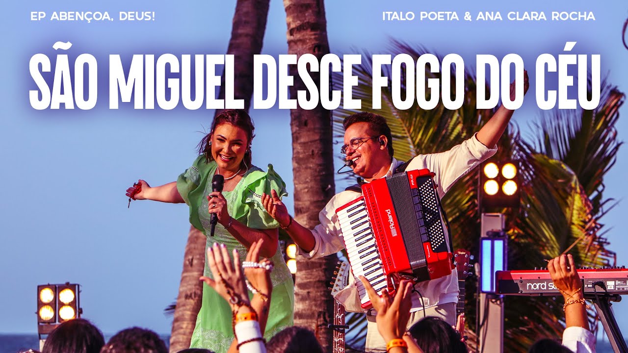 S&Atilde;O MIGUEL DESCE FOGO DO C&Eacute;U - Italo Poeta & Ana Clara Rocha