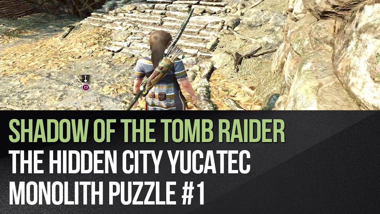 Shadow of the Tomb Raider - The Hidden City YUCATEC Monolith Puzzle #1