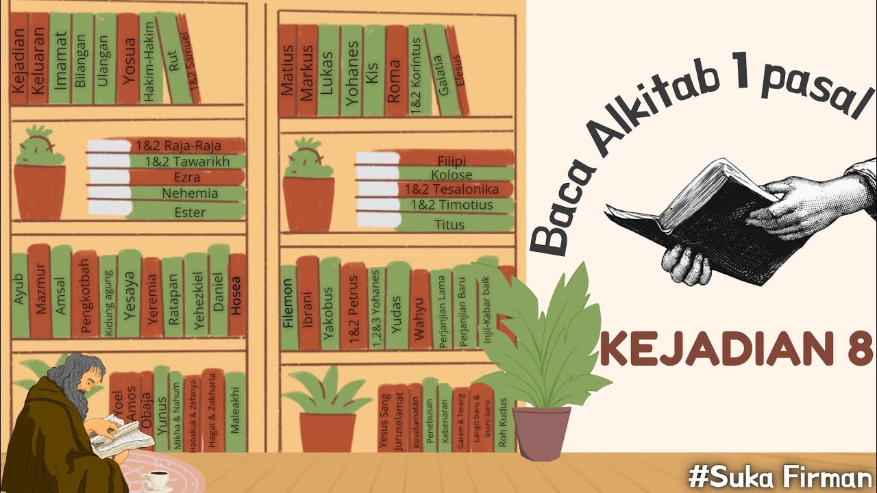 Baca Alkitab 1 Pasal PL( Kejadian 8 )
