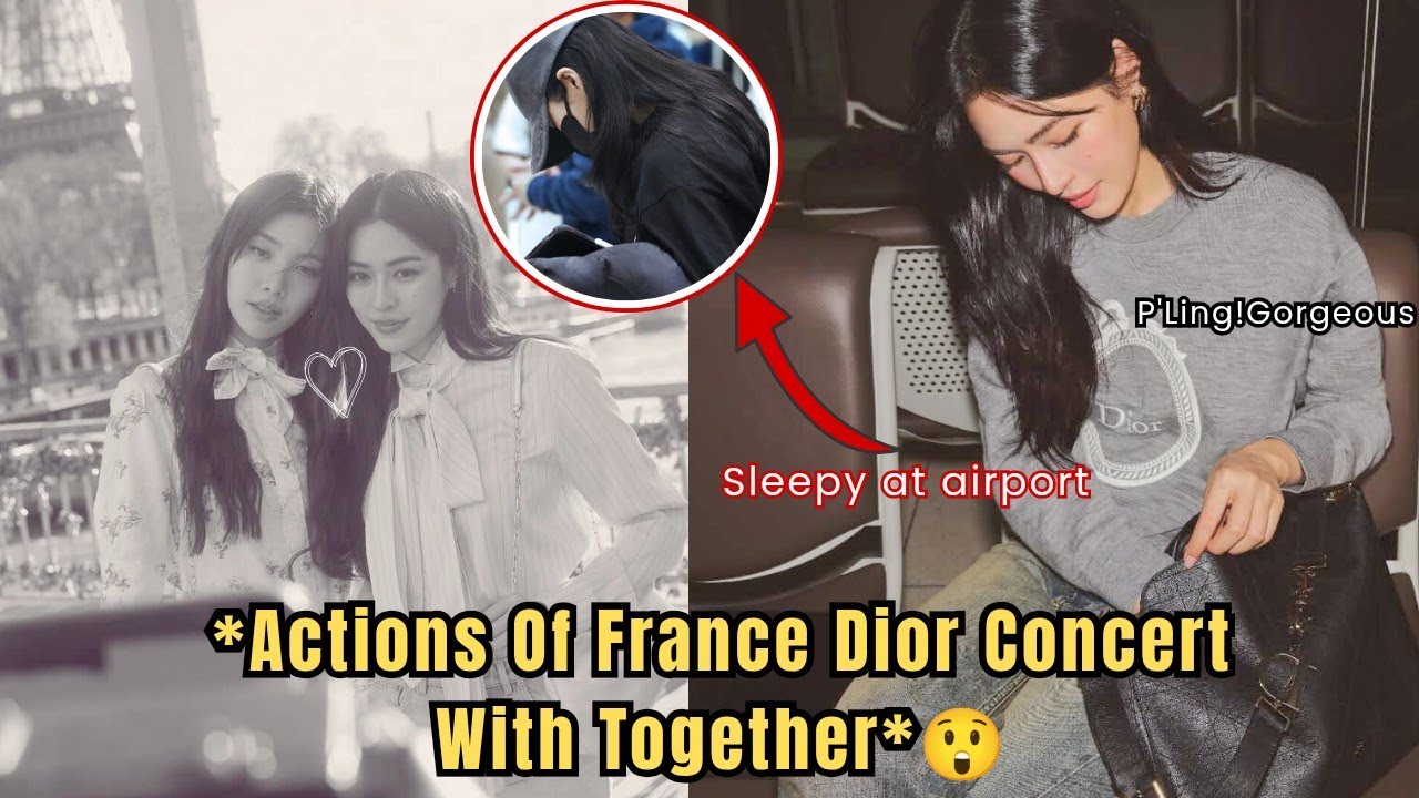(Lingorm) Actions Of France Dior Concert With Together🙂‍↔️