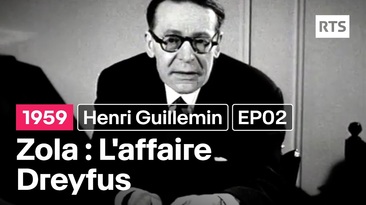 Henri Guillemin présente : Emile Zola - EP02 - L'affaire Dreyfus (1959)