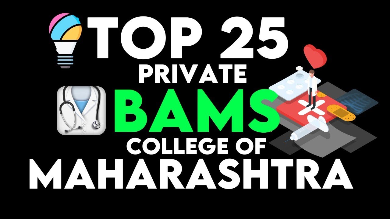 Top 25 Private BAMS Ayurvedic Colleges of Maharashtra