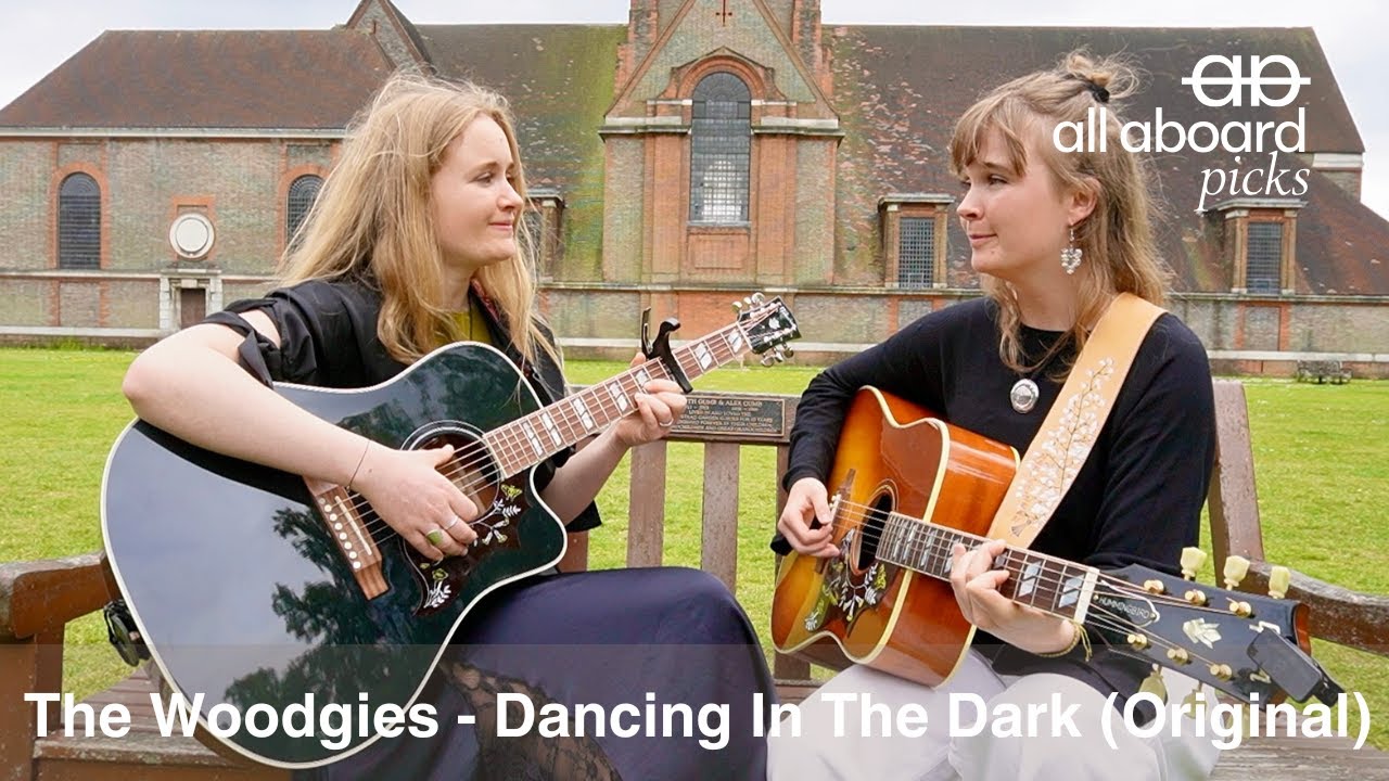 The Woodgies -  Dancing In The Dark | all aboard presents