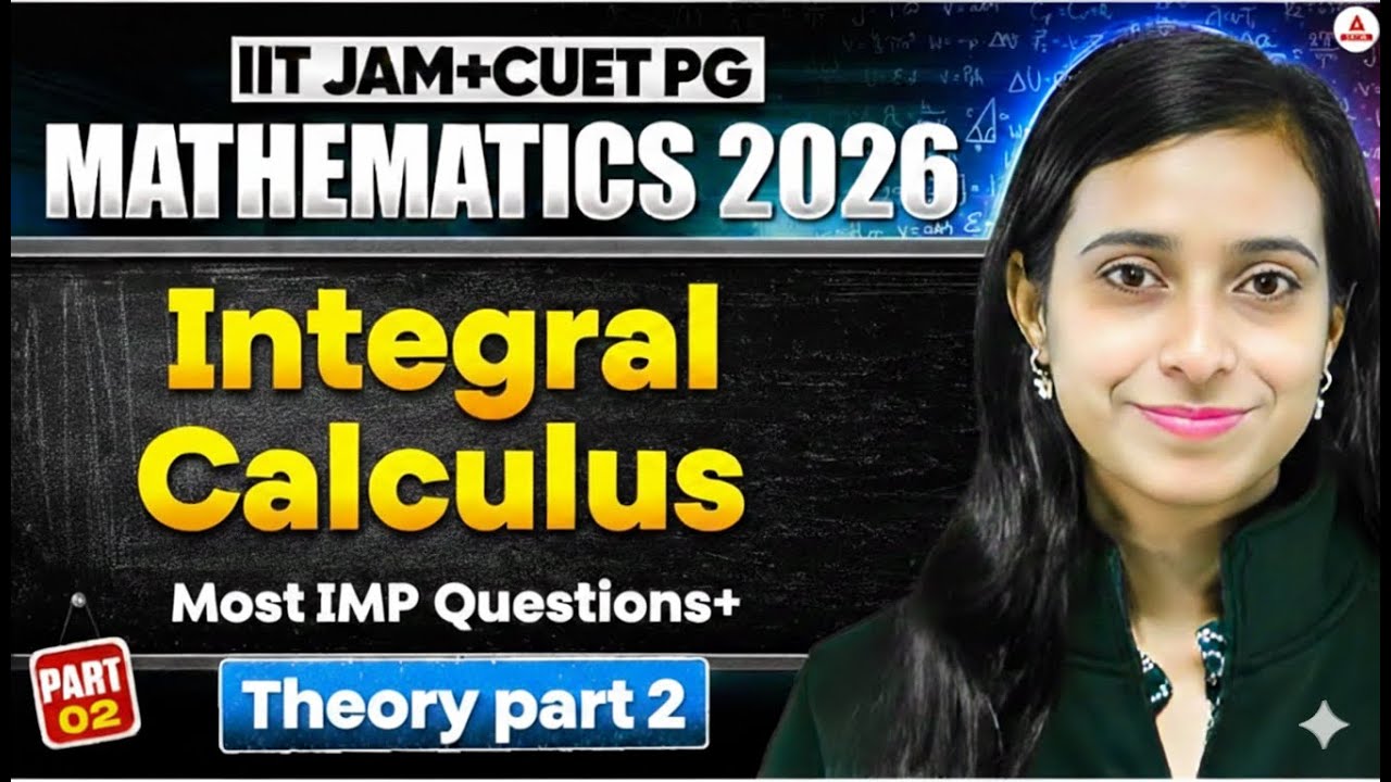 CUET PG Mathematics 2026 | Integral Calculus | Most Important Questions + Theory (Part-2)