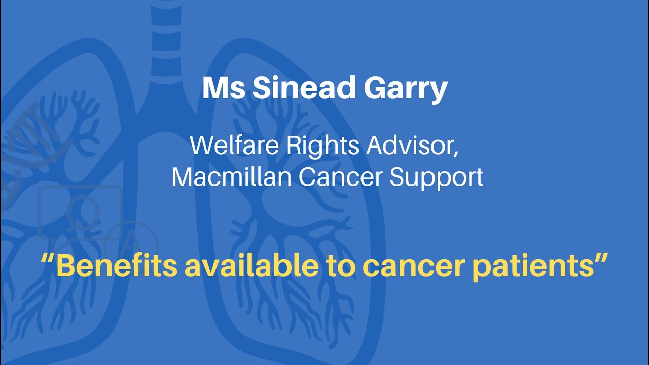 Ms. Sinead Garry - “Benefits available to cancer patients”