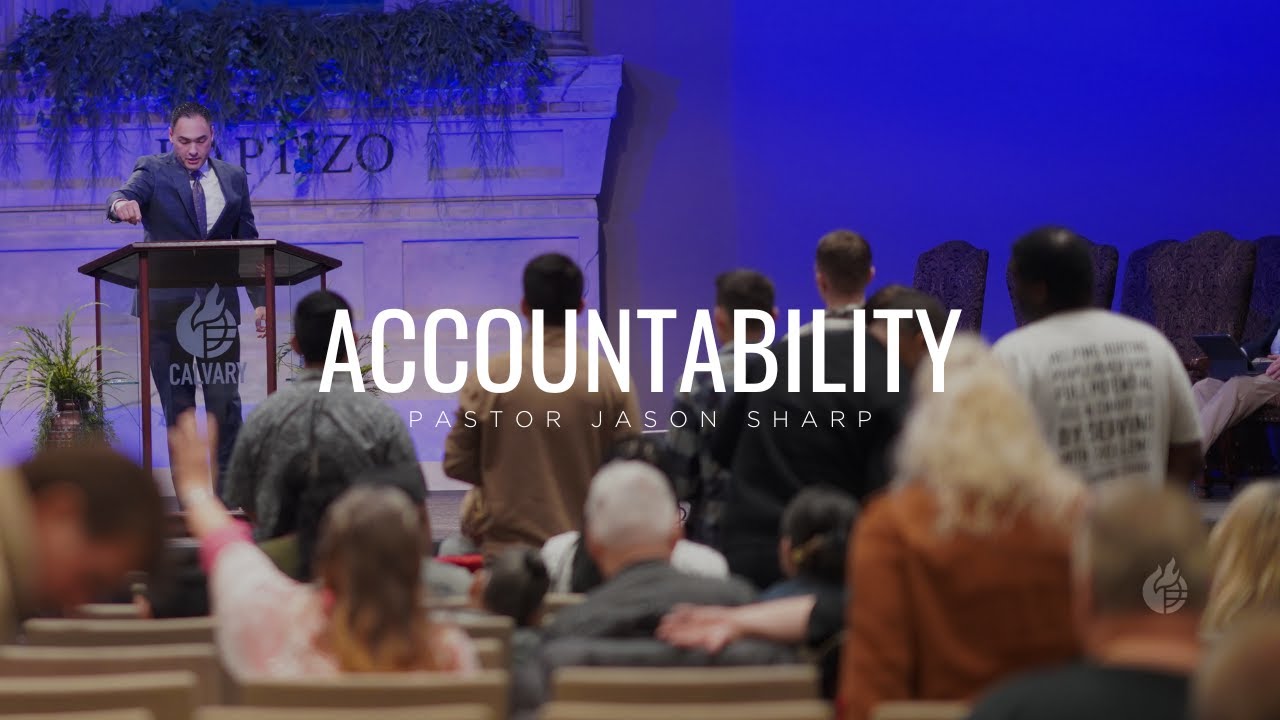 Accountability || Pastor Jason Sharp