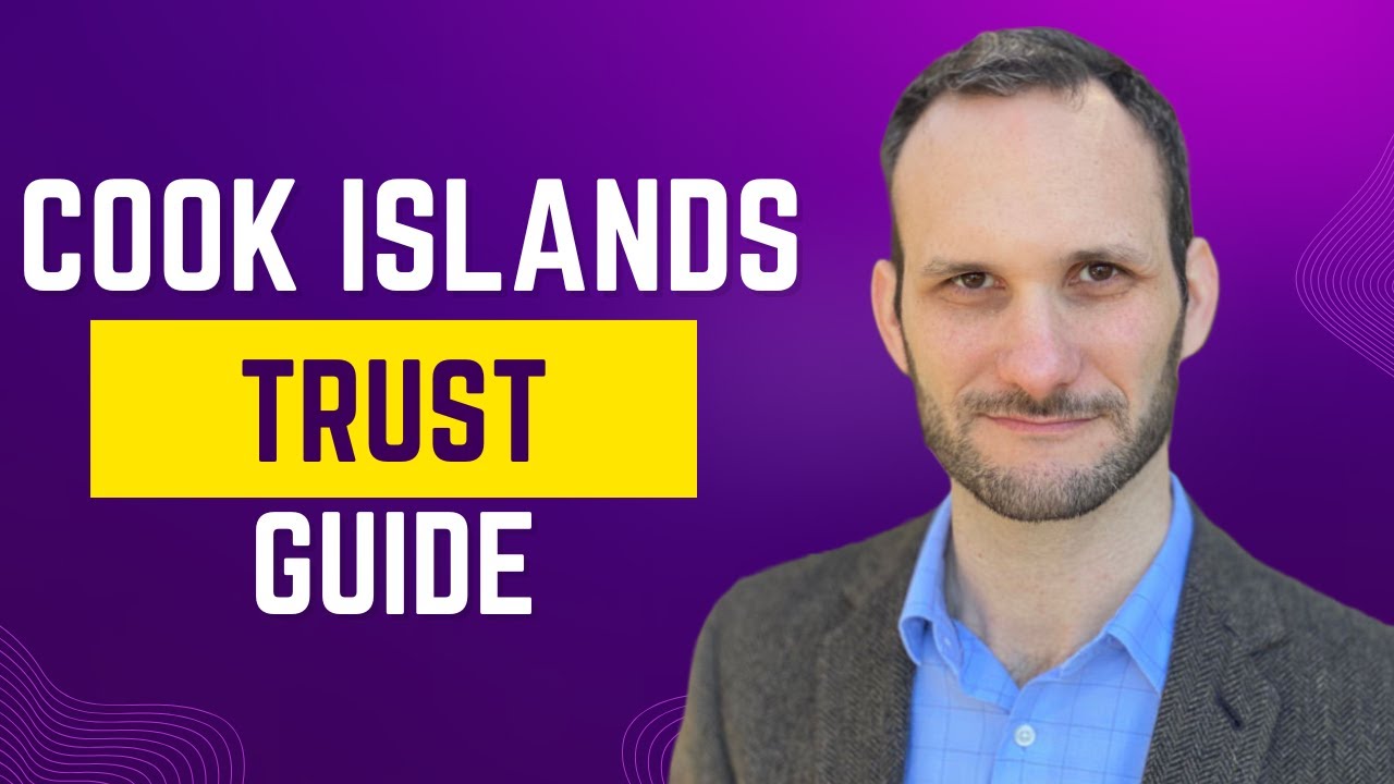 Cook Islands Trust: Asset Protection Guide and Costs