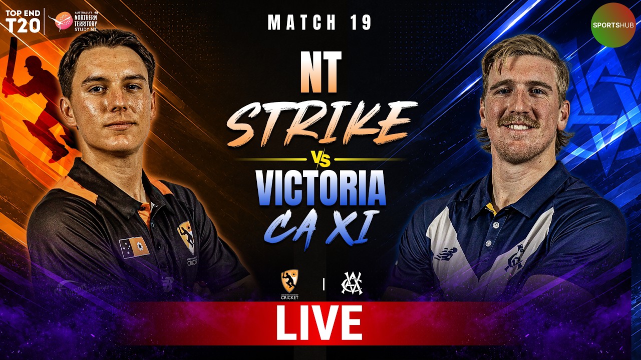 LIVE | NT Strike vs Victoria CA XI | Top End 2026 | Match 19 | DXC | ZP1K