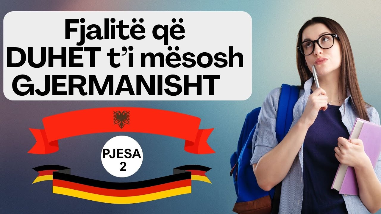 30 Fjalë Gjermanisht Shqip A1 A2 B1 Pjesa 2