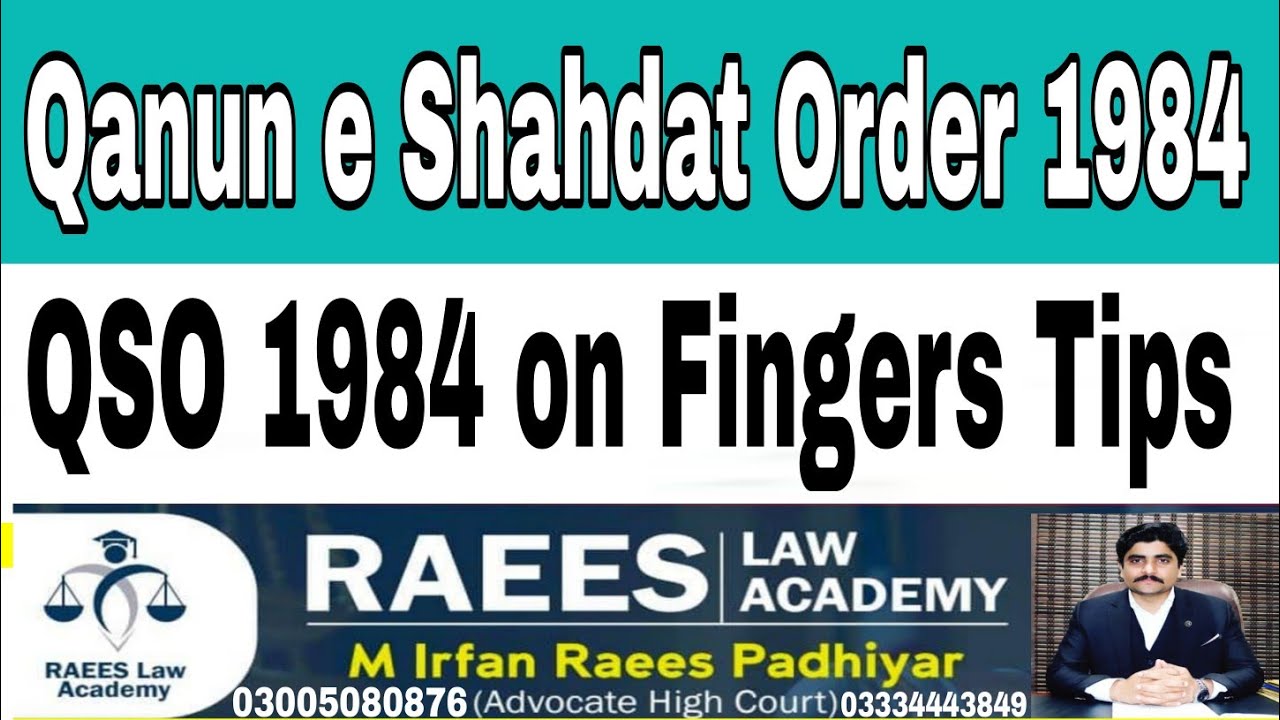 LawGAT 2023 Important Qanun e Shahdat Order 1984 on Fingers Tips|QSO 1984 Fingers Tips|By Sir Irfan