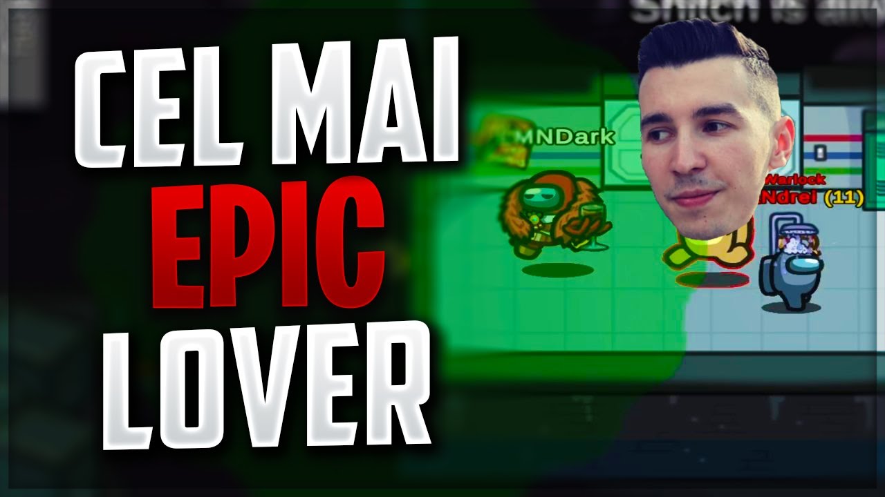 Cel mai EPIC LOVER pe Among Us MODAT!