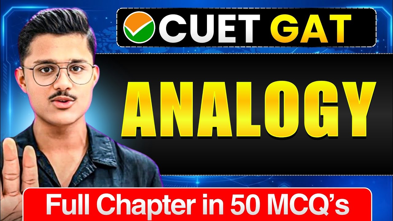 Analogy Logical Reasoning For GAT CUET UG 2026 | Full Chapter In 50 MCQs | Cuet GAT Exam Preparation
