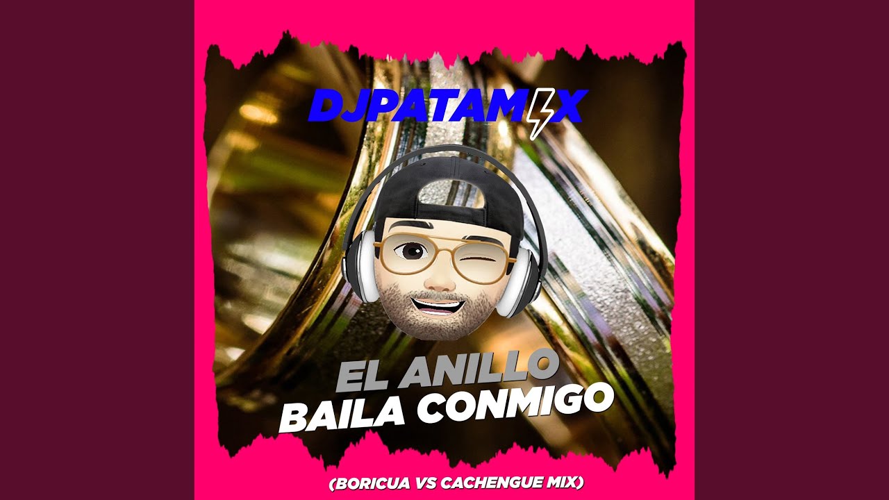 El Anillo Baila Conmigo (Boricua vs Cachengue Mix)