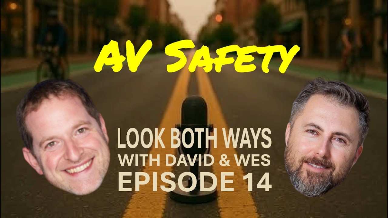 Look Both Ways #14: The Great Autonomous Vehicle Debate + David Under Fire