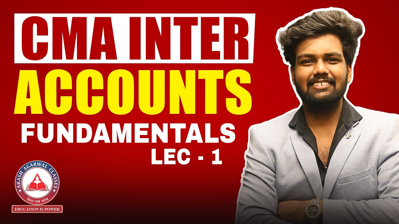 CMA Inter | Financial Accounting Revision | Lec 01 Fundamentals Of Accounting  |