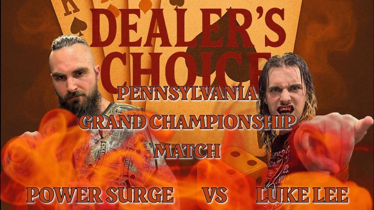 DEALER'S CHOICE 2025: PA GRAND CHAMPIONSHIP: Luke Lee vs Surge (c)