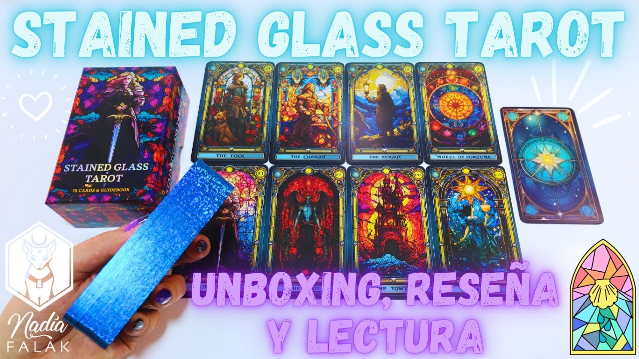 STAINED GLASS TAROT 💎 Unboxing y Reseña + Lectura 💙 Nadia Falak