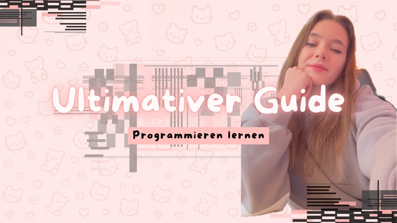 Der ULTIMATIVE Guide zum Programmieren lernen