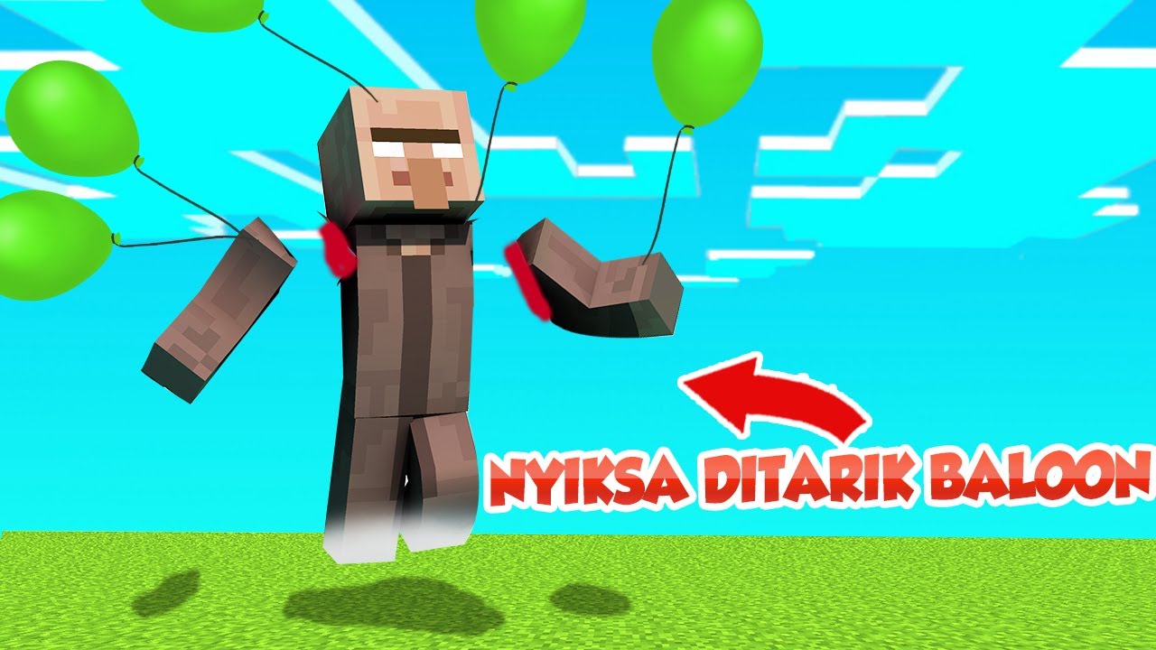 VILLAGER INI DI TERBANGIN PAKE BALOON SAMPE LUAR ANGKASA !!!