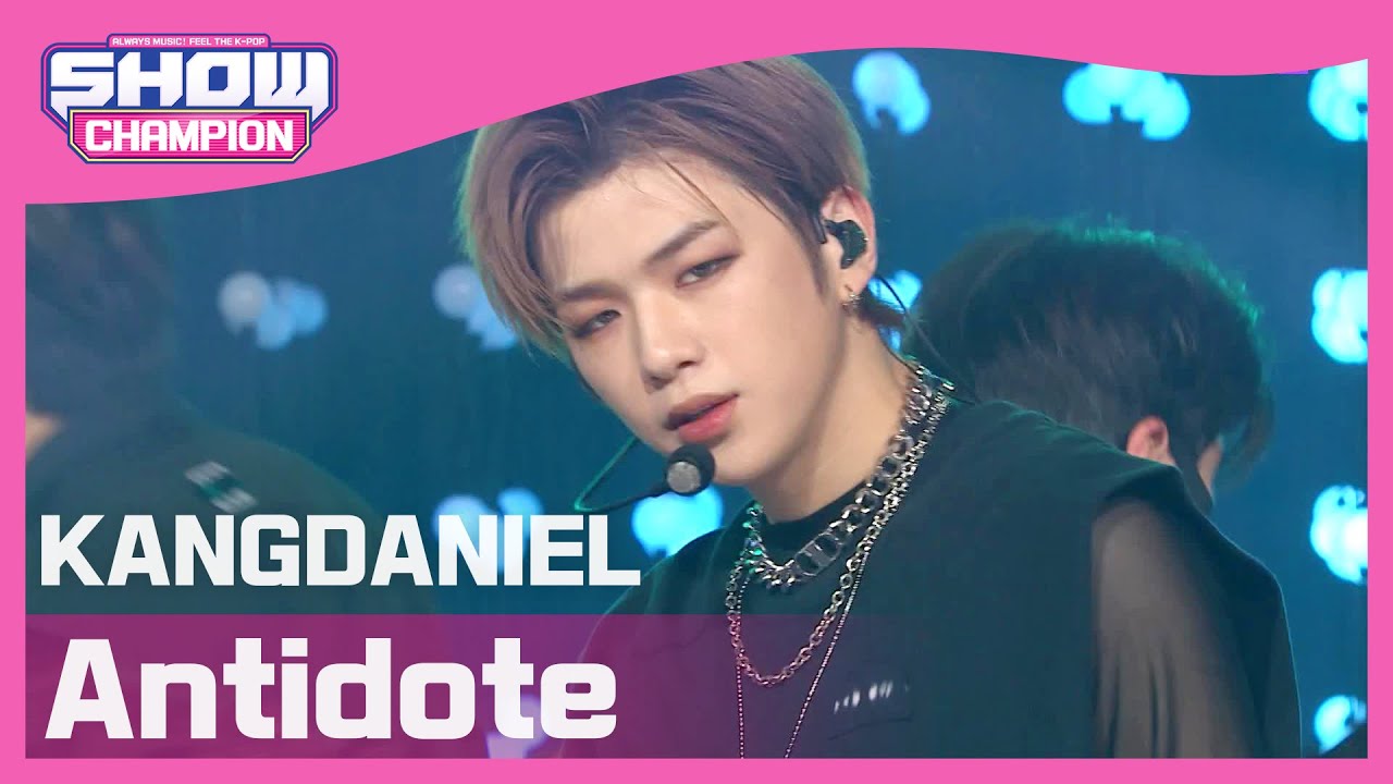 [Show Champion] [COMEBACK] 강다니엘 - 안티도트 (KANGDANIEL - Antidote) l EP.391