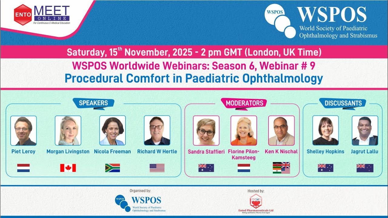 WSPOS Worldwide Webinars - Webinar #9 , Season 6 - Procedural Comfort in Paediatric Ophthalmology