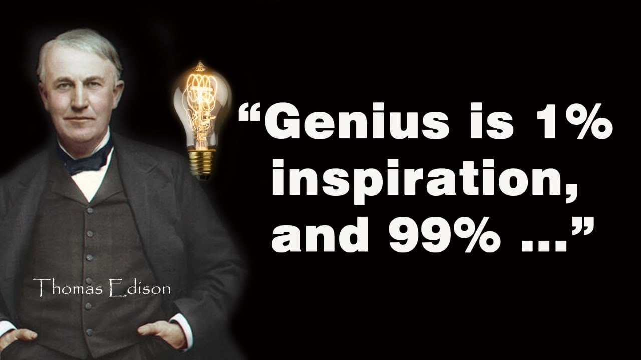 The Great Inspirational Thomas Edison&rsquo;s Quotes