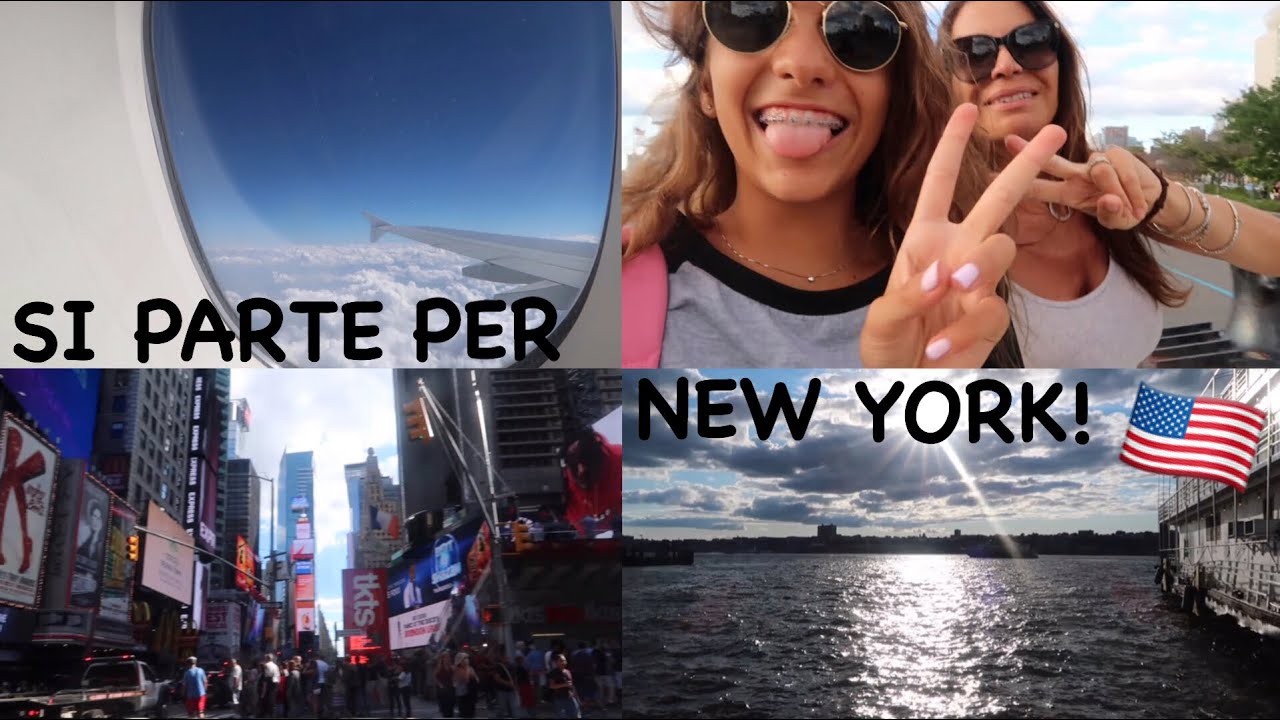 SI PARTE PER NEW YORK || Vlog 04-05/08/2017