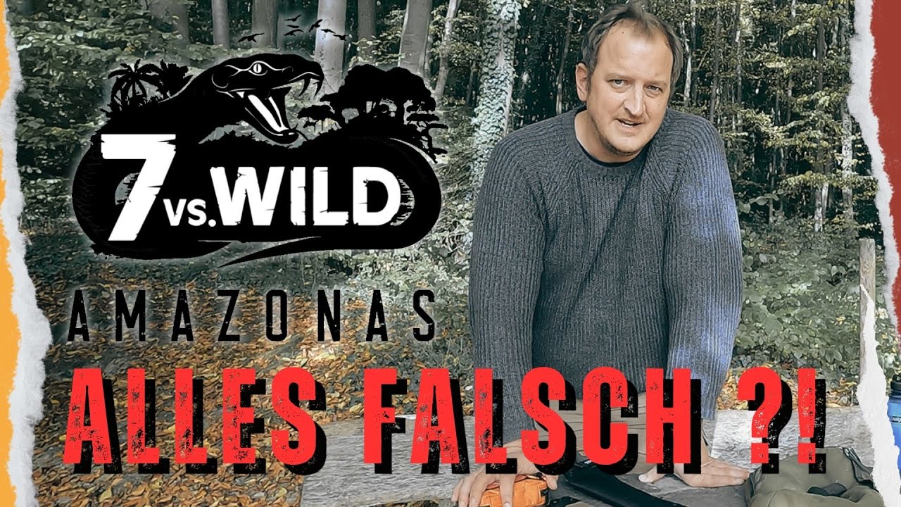 7 vs Wild Amazonas - Alles Falsch (Andy) !? I Analyse und Kritik ausgewählter Punkte in Folge 1-4