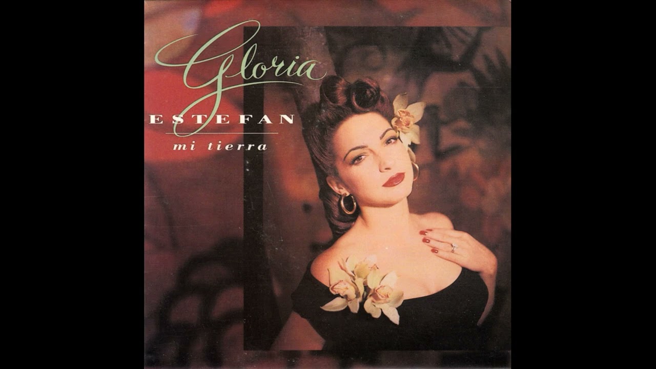 Gloria Estefan - Mi Tierra