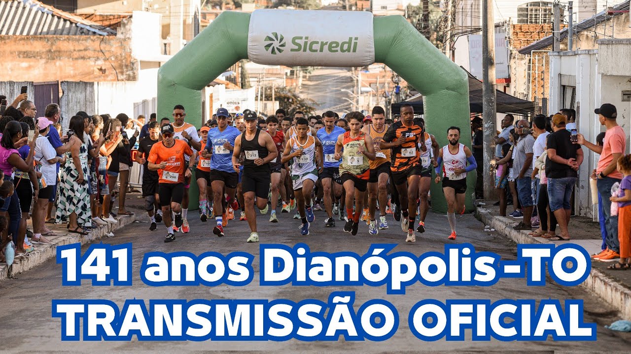 CORRIDA 141 ANOS DE DIANÓPOLIS-TO- TRANSMISSÃO OFICIAL.