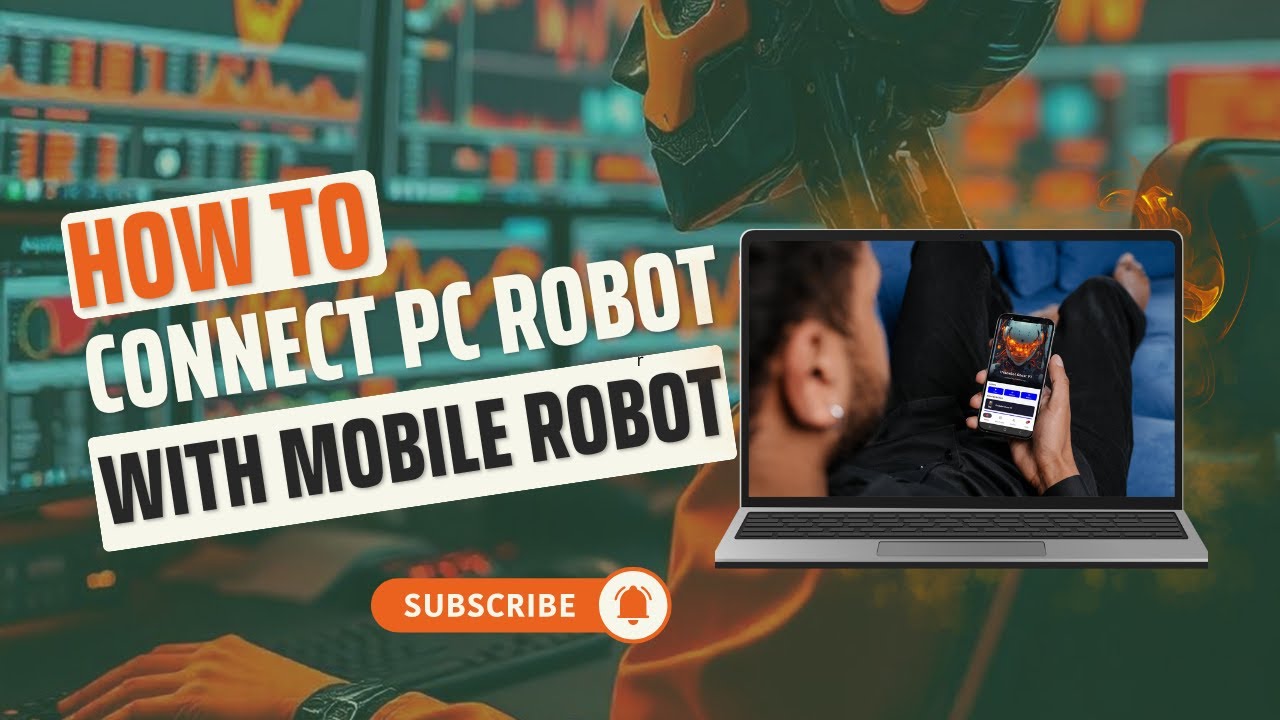 How to Link PC robot and Mobile Robot (Self Hosting) to Get Automated Trades on Mobile Bot