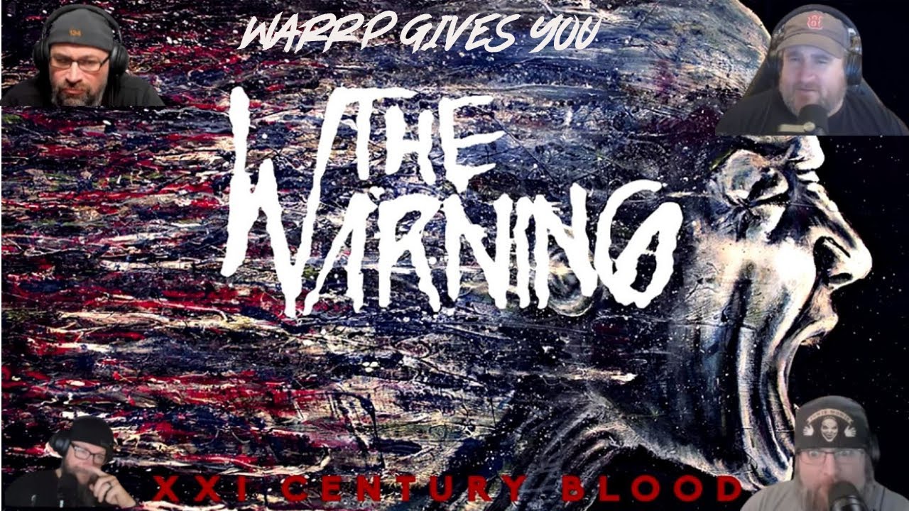 IS THE XXI CENTURY BLOOD ON OUR HANDS!?!  WARRP Reacts to The Warning