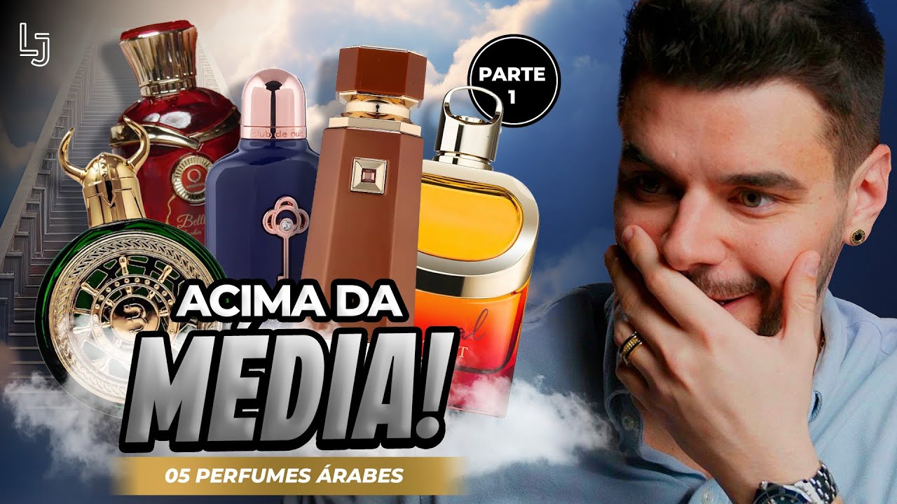 05 PERFUMES ÁRABES ACIMA DA MÉDIA! ESSES TEM QUALIDADE DE PERFUMARIA DE NICHO! PARTE 01