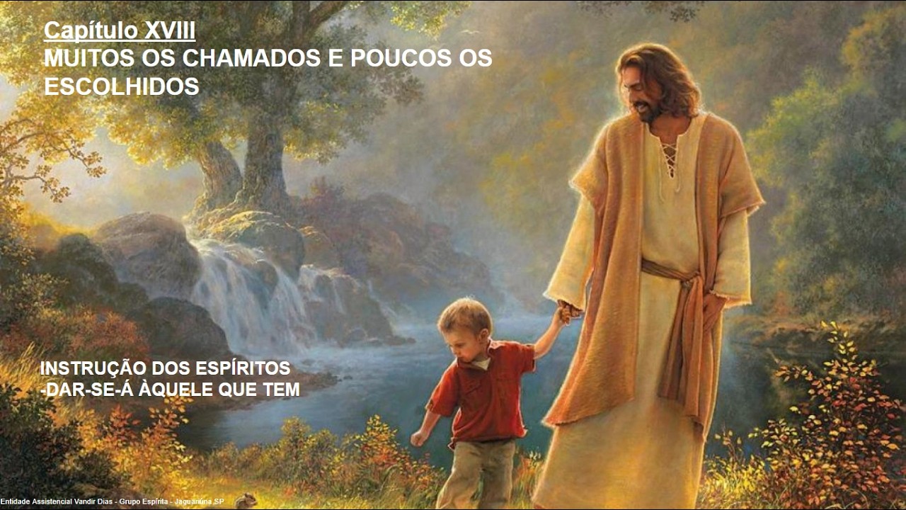 Cap XVIII - ESE - DAR-SE-Á ÀQUELE QUE TEM