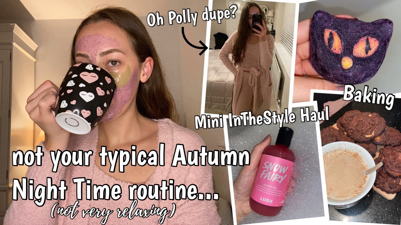NIGHT TIME ROUTINE AUTUMN 2020 *not a typical cosy evening routine* In The Style Haul, Oh Polly Dupe