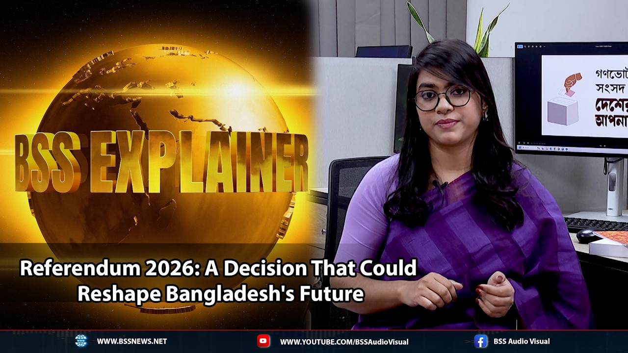 Referendum 2026: A Decision That Could Reshape Bangladesh's Future || BSS Explainer || 5th Feb, 2025