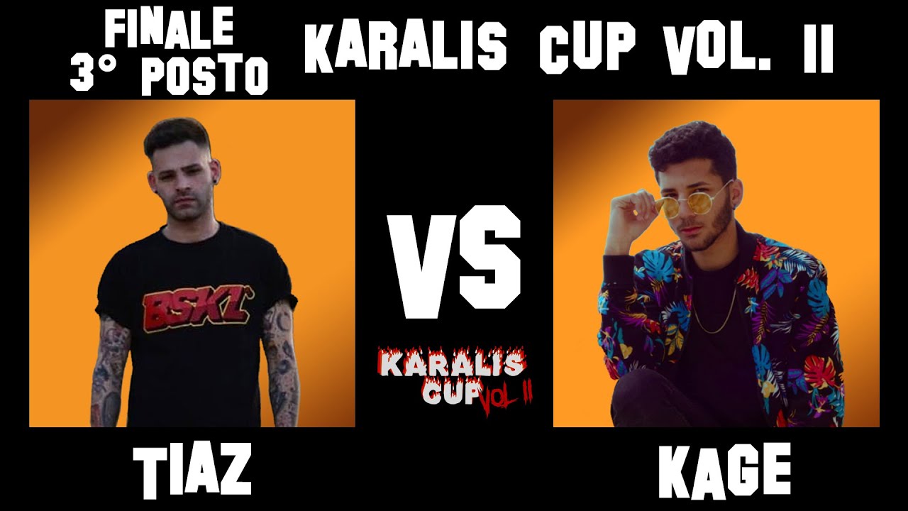 Tiaz VS Kage | Finale 3° Posto KARALIS CUP Vol. II