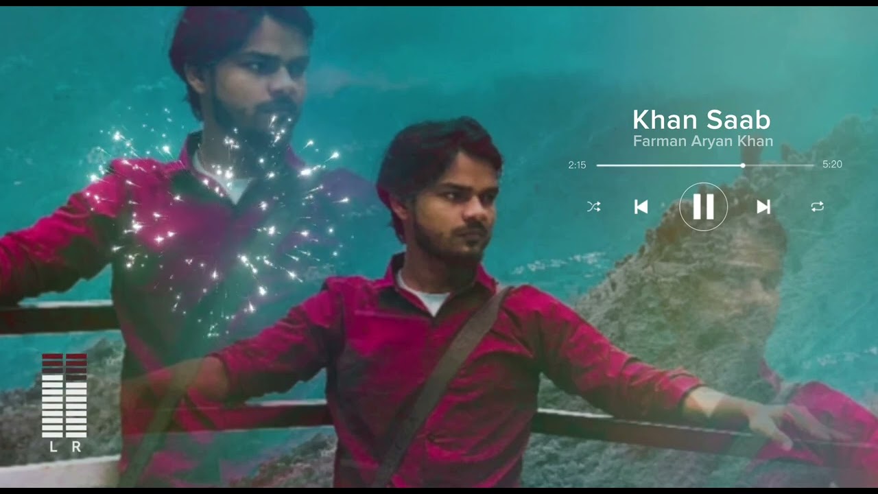 KHAN SAAB || Farman Aryan khan || official music song || new song || khan brothers entertainment