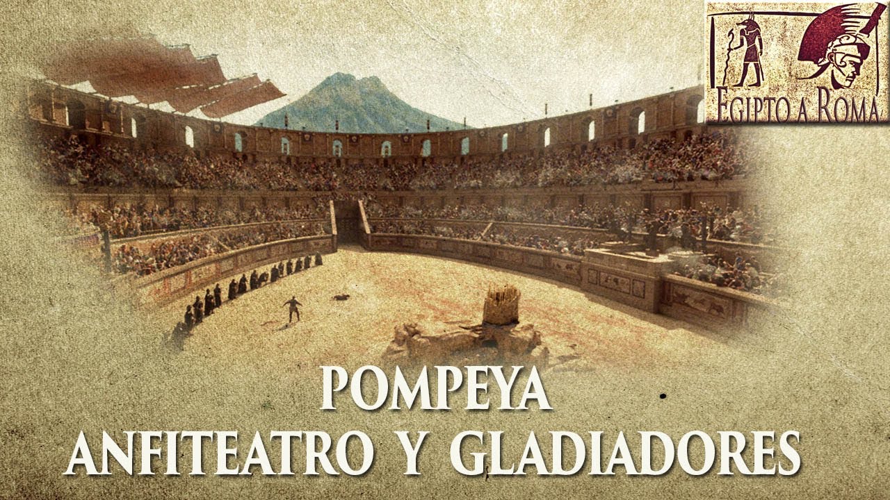 DOCUMENTAL ANFITEATRO, TEATRO Y GLADIADORES DE POMPEYA
