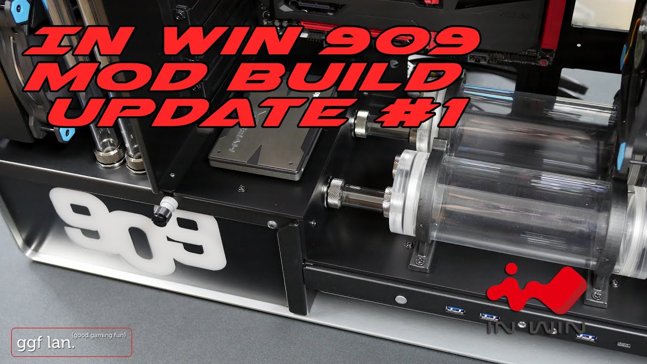 Mod Video - In Win 909 Build Update #1