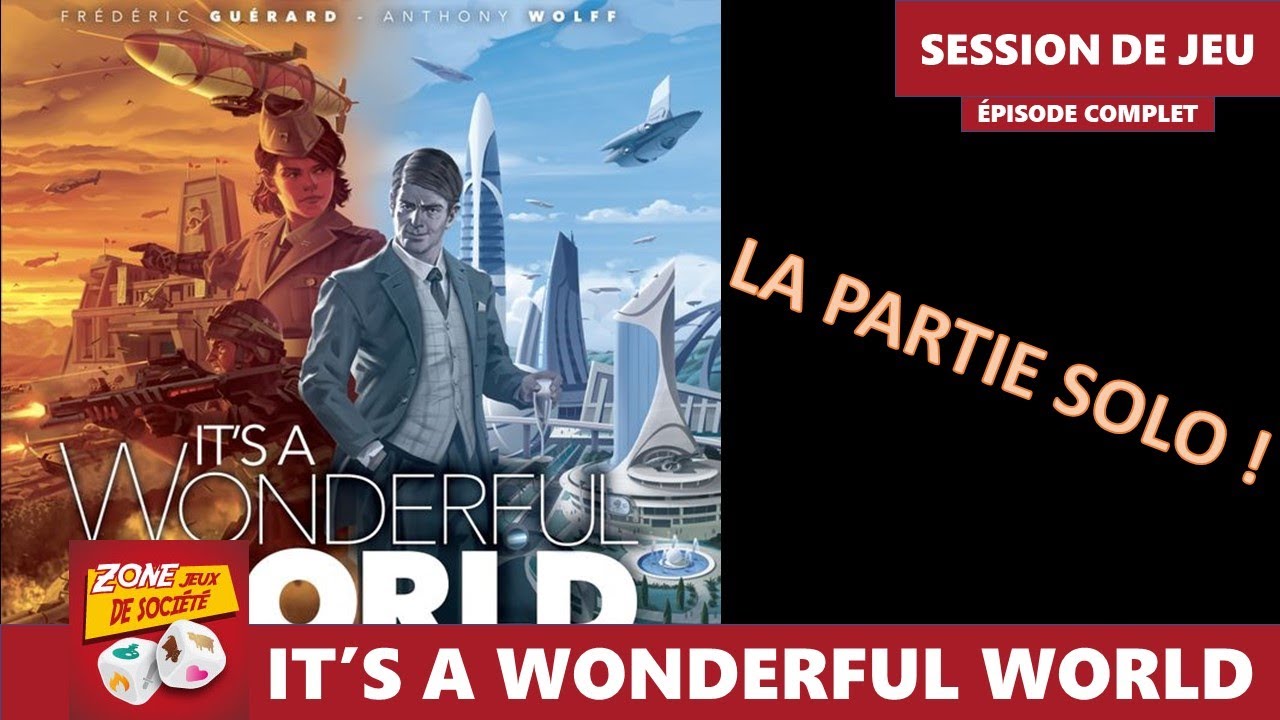 Session de jeu de It's a Wonderful World - Épisode complet