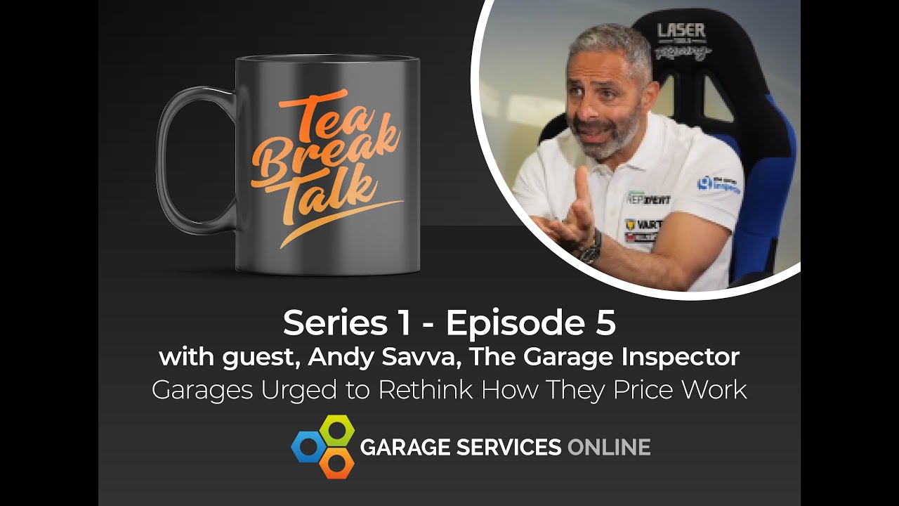 Tea Break Talk Episode 5 - Garages Urged to Rethink How They Price Work