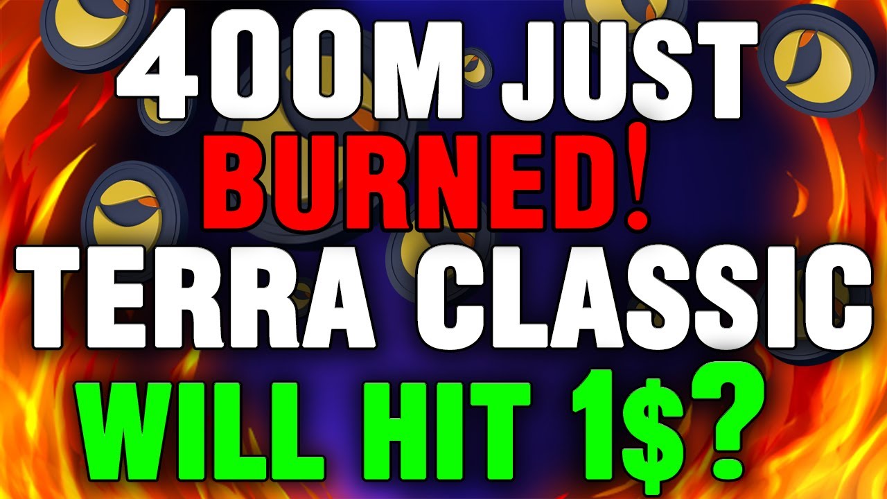 TERRA LUNA CLASSIC BURN MASSIVE UPDATE! MORE AND MORE LUNC TOKENS ARE BEING BURNED! 400M JUST BURNED