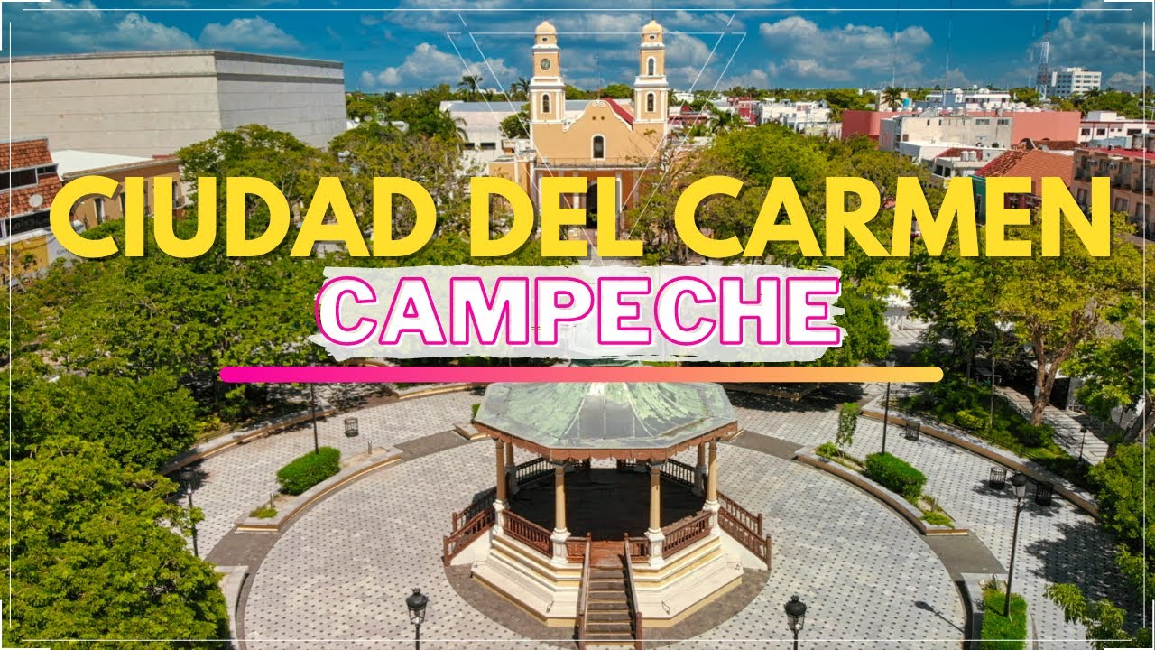 &iexcl;&iexcl; CIUDAD DEL CARMEN | Un paseo por la ciudad !!